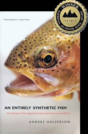 in 1988, many of us were shocked and surprised to learn that our beloved rainbow trout