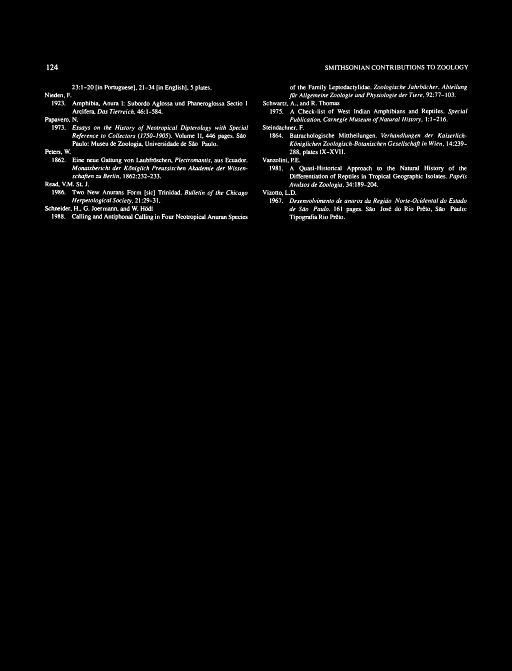 Peters, W. 862. Eine neue Gattung von Laubfroschen, Plectromantis, aus Ecuador. onatsbericht der Koniglich Preussischen Akademie der Wissenschaften zu Berlin, 862:232-233. Read, V.. St J. 986.
