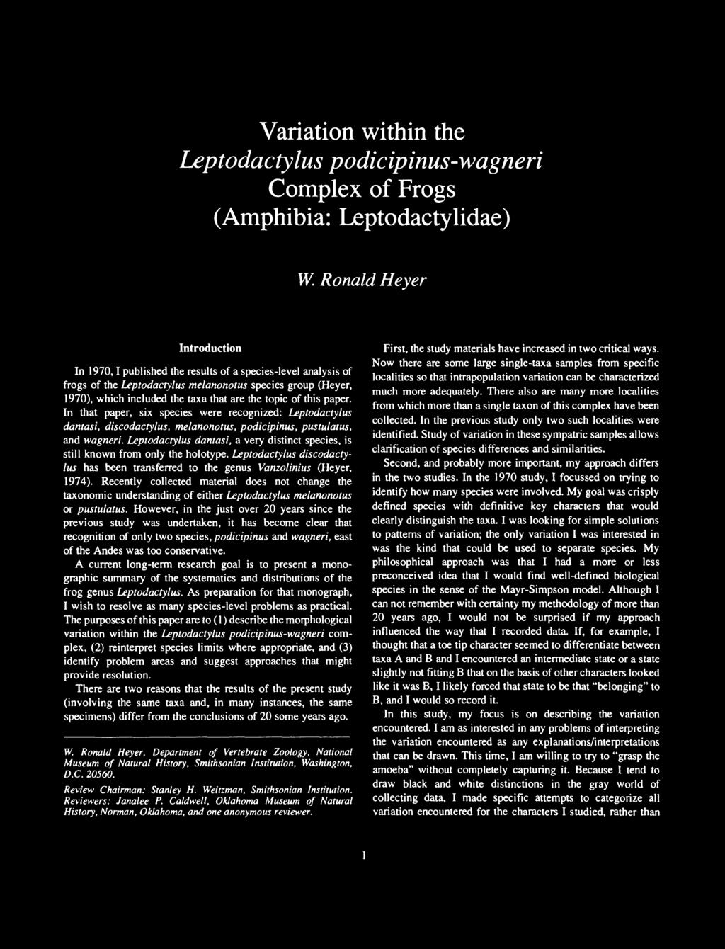 this paper. In that paper, six species were recognized: Leptodactylus dantasi, discodactylus, melanonotus, podicipinus, pustulatus, and wagneri.