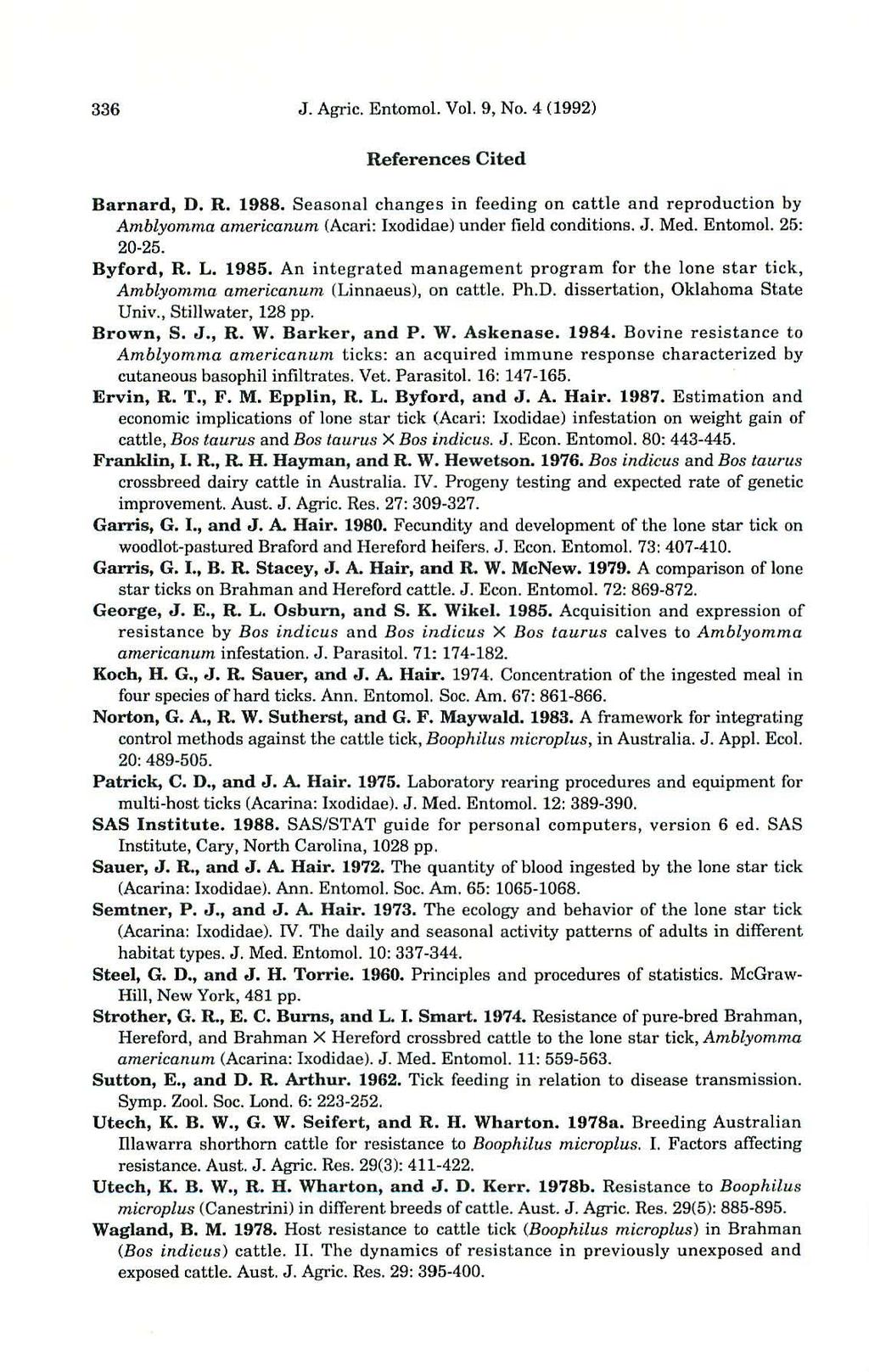 336 J. Agric. Entomol. Vol. 9, No.4 (1992) References Cited Barnard, D. R. 1988.