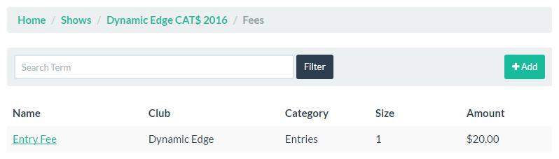 ADDING FEES From the show page, click on the Fees button.