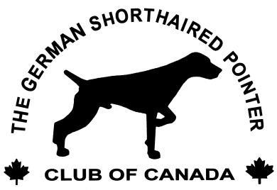 OFFICIAL PREMIUM LIST The German Shorthaired Pointer Club of Canada FIELD DOG TESTS FOR POINTING BREEDS Tests held under CKC Rules For All CKC Recognized Pointing Breeds DATE: Saturday, May 19, 2018