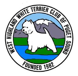 Westie Sounds West Highland White Terrier Club of Puget Sound Fall 2018 President s Message Linda Gray We certainly had a beautiful Summer. This has been the most action packed year yet.