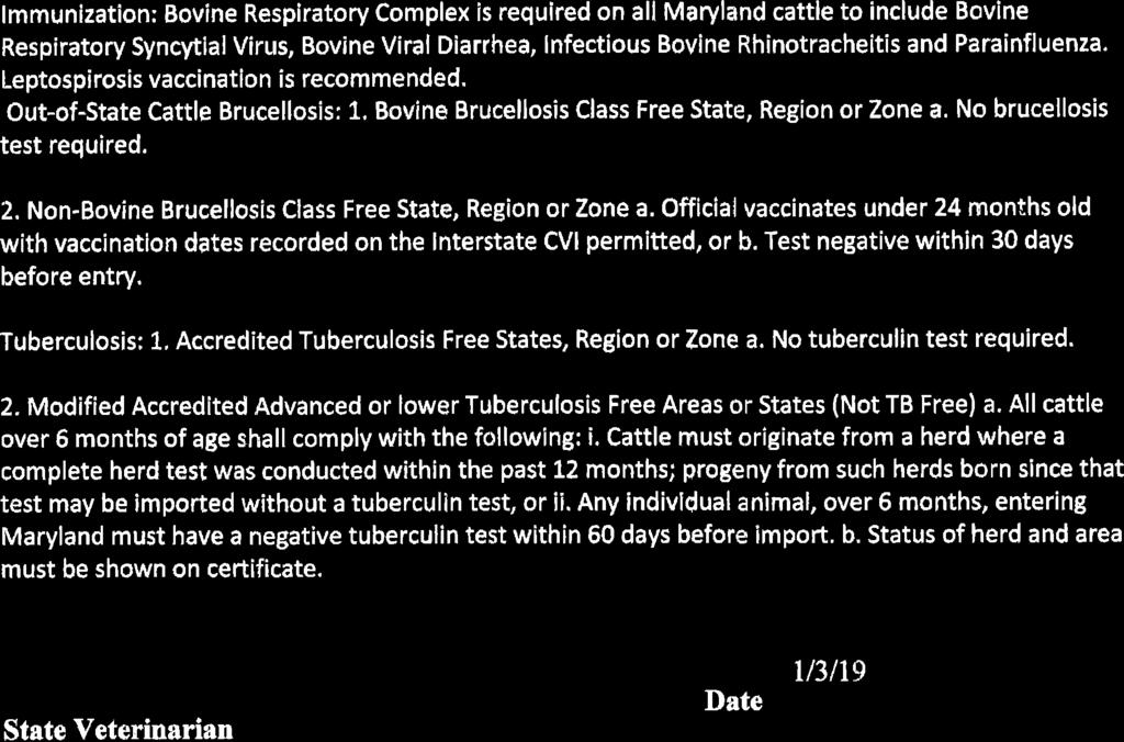Non-Bovine Brucellosis Class Free State, Region or Zone a. Official vaccinates under 24 nnonths old with vaccination dates recorded on the lnterstate CVI permitted, or b.