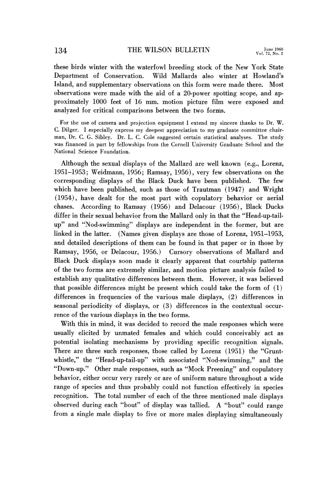 134 THE WILSON BULLETIN June 1960 Vol. 72, No. 2 these birds winter with the waterfowl breeding stock of the New York State Department of Conservation.