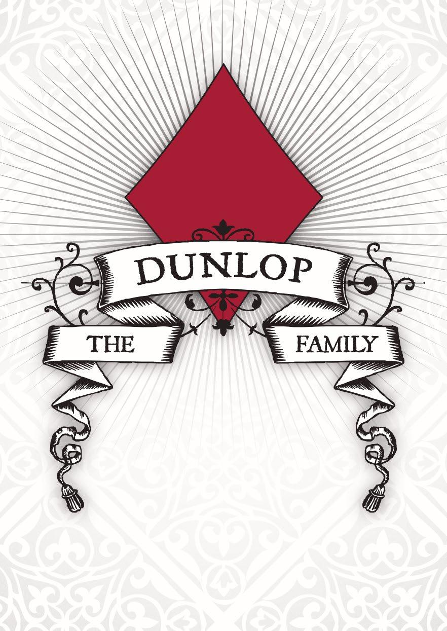 The Dunlops are a moderately wealthy country family and as far as the people of Dunnsmouth are concerned, have always been so.
