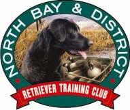 NORTH BAY AND DISTRICT RETRIEVER TRAINING CLUB OFFICIAL PREMIUM LIST LICENCED FIELD TRIAL FOR RETRIEVERS AND IRISH WATER SPANIELS CALLANDER, ONTARIO AUGUST 20 th 21 st 2011 STAKES SATURDAY AUG.