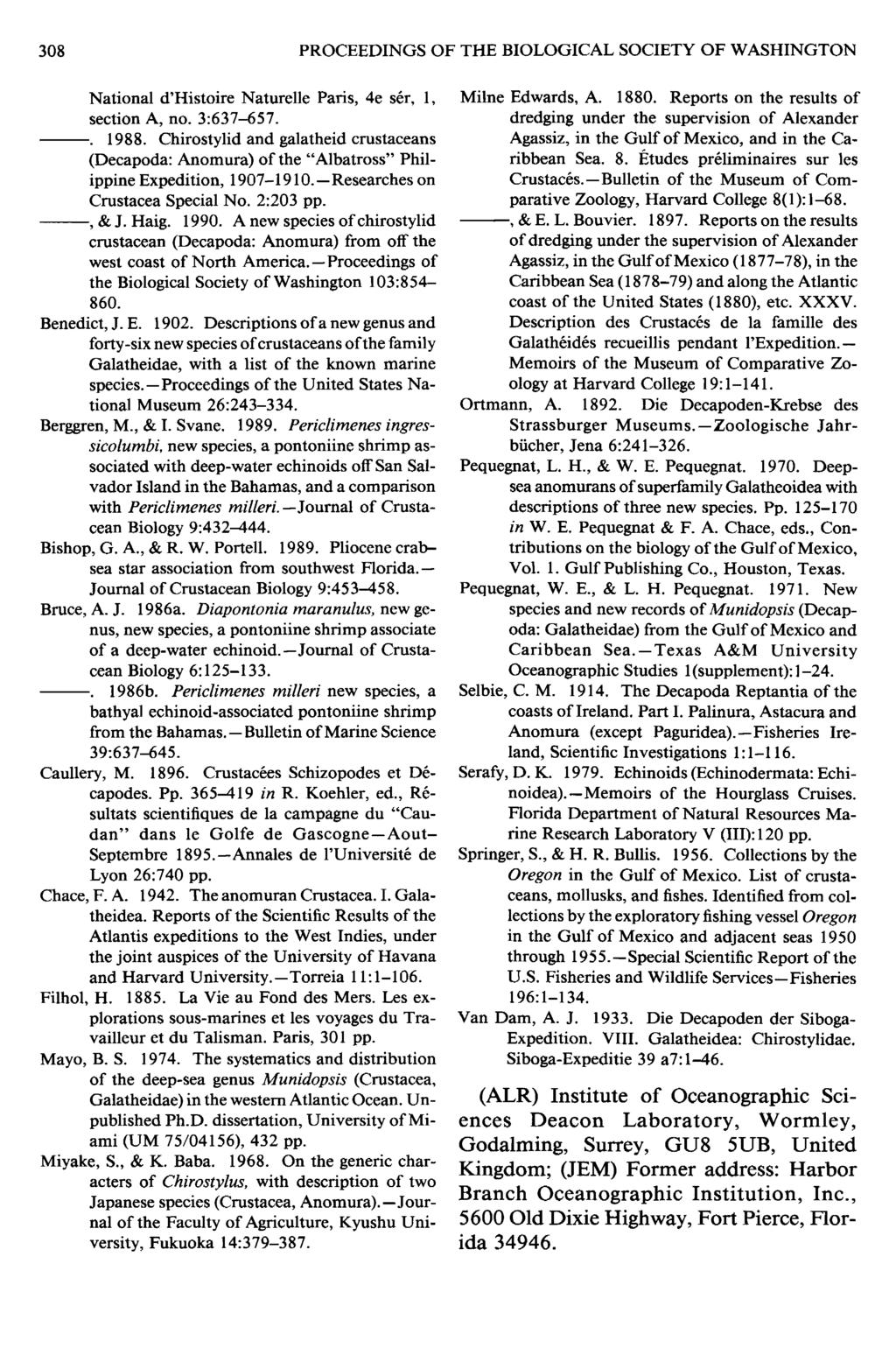 308 PROCEEDINGS OF THE BIOLOGICAL SOCIETY OF WASHINGTON National d'histoire Naturelle Paris, 4e ser, 1, section A, no. 3:637-657.. 1988.