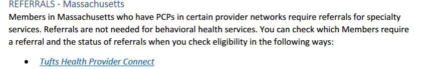 Tufts Health Public Plans Referral Information PCP referral requirements apply to members in certain provider systems seeking