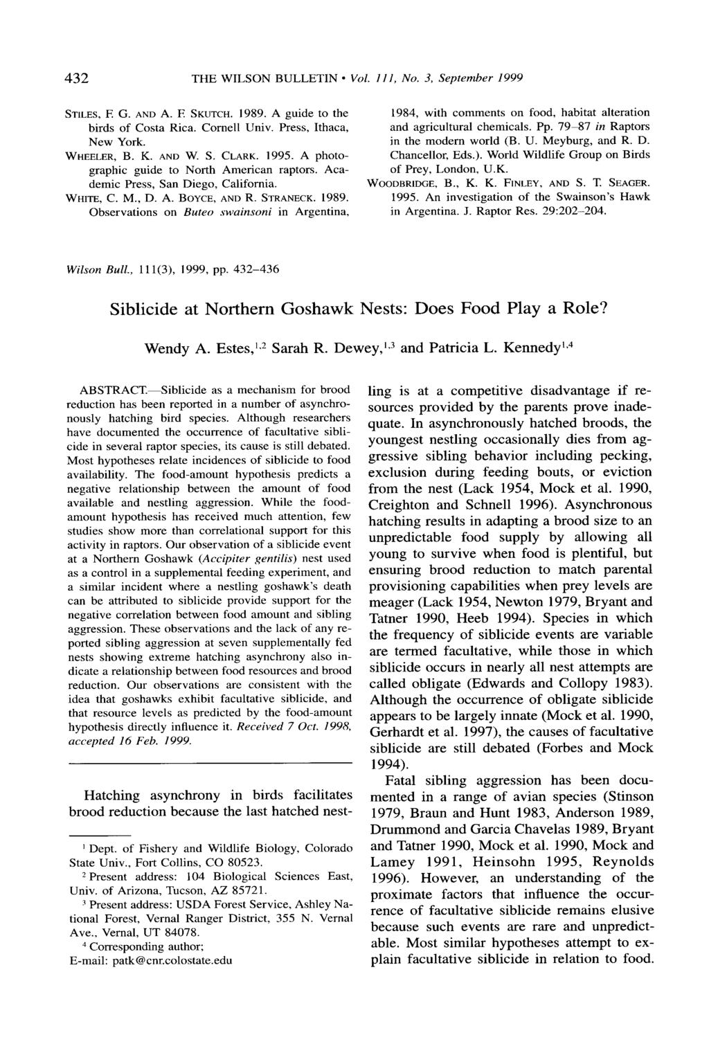 432 THE WILSON BULLETIN. Vol. III, No. 3, September 1999 STILES, E G. AND A. E SKUTCH. 1989. A guide to the birds of Costa Rica. Cornell Univ. Press, Ithaca, New York. WHEELER, B. K. AND W. S. CLARK.