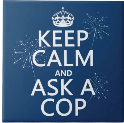 Ask & Answer As a police officer, I get asked law enforcement questions almost everywhere I go.