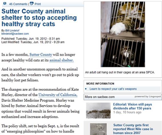May be a good choice when: The outcome if admitted will be euthanasia of that cat or another Shelter capacity