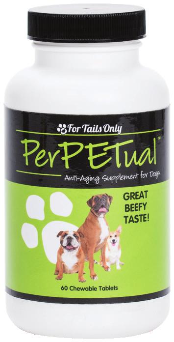 Anti-Aging Support PerPETual #USYG100040-60 Tablets / WS $36.95; BV 30; QV 34 This all-natural, beef flavored anti-aging canine supplement can be given to dogs of all sizes.