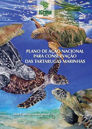 NaConal AcCon Plans NaConal AcCon Plan for the ConservaCon of Sea Turtles in Brazil (2016 2021) An evaluacon and