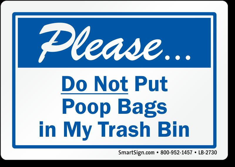 Your dog is great and you are a great owner for bagging up your dog s waste. However, it may not occur to you that some of your neighbors do not want you to put your dog waste bag in their trash can.