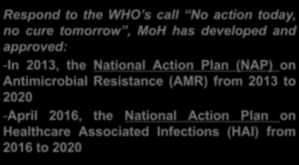Plan (NAP) on Antimicrobial Resistance (AMR) from 2013 to 2020 -April 2016,
