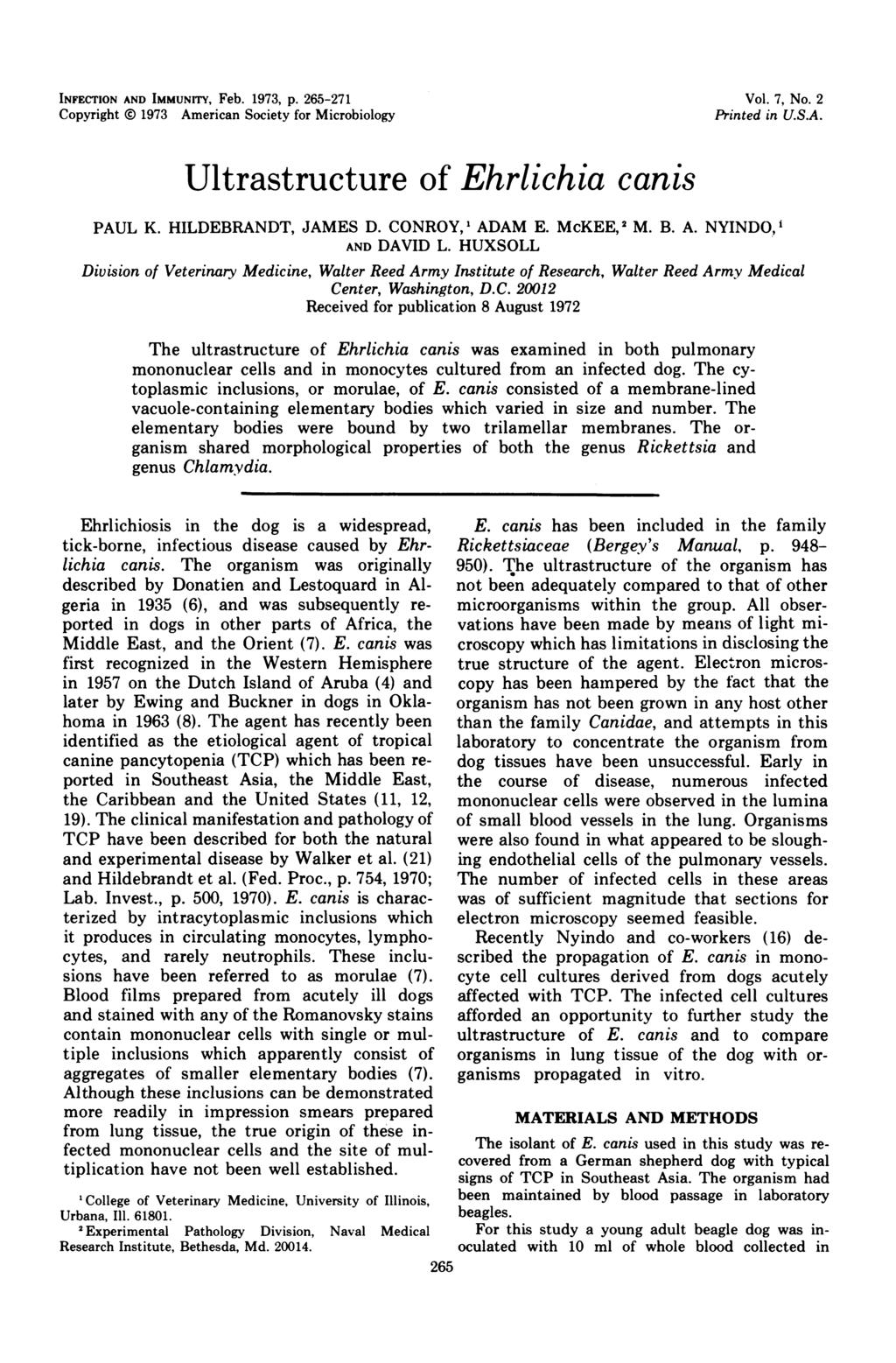 INFECTION AND IMMUNrrY, Feb. 1973, p. 265-271 Copyright 1973 American Society for Microbiology Ultrastructure of Ehrlichia canis Vol. 7, No. 2 Printed in U.S.A. PAUL K. HILDEBRANDT, JAMES D.