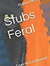 Stubs Feral, are available online