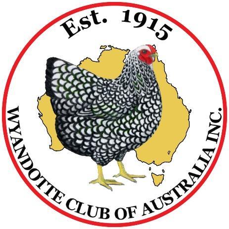 WYANDOTTE CLUB OF AUSTRALIA - CANBERRA ROYAL 2019 WYANDOTTE FEATURE SHOW OVER 30 ADDITIONAL