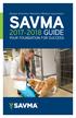 SAVMA GUIDE YOUR FOUNDATION FOR SUCCESS. Student American Veterinary Medical Association