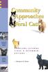 Community Approaches. Feral Cats. by Margaret R. Slater HUMANE SOCIETY PRESS PUBLIC POLICY SERIES