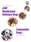 THE ADVANTAGES OF cgmp Manufactured Veterinary Drugs
