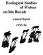 Ecological Studies of Wolves on Isle Royale. Annual Report