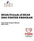 BCAS/Friends of BCAS DOG FOSTER PROGRAM