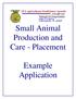 Small Animal Production and Care - Placement. Example Application