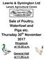 Sale of Poultry, Waterfowl and Pigs etc. Thursday 30 th November 2017