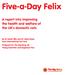 Five-a-Day Felix. A report into improving the health and welfare of the UK s domestic cats