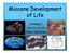 Miocene Development of Life