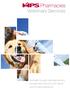 Veterinary Services. Australia s trusted national pharmacy provider with more than 200 clients and 35 years experience