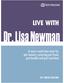 LIVE WITH. Dr. Lisa Newman. A must-read interview for pet owners covering pet food, pet health and pet nutrition BY MIKE ADAMS