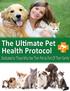 Disclaimer. The Ultimate Pet Health Protocol is an info-product. This e-book is not intended as a substitute for the medical advice of a veterinarian.