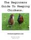 The Beginners Guide To Keeping Chickens. ChickenCoopsDirect.com