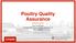 Poultry Quality Assurance. Youth Poultry Clinic Lucinda B. Miller, Ph.D., Extension Specialist, 4-H March 24, 2018