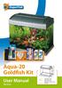 Aqua-20 Goldfish Kit User Manual Warranty