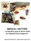MEDICAL VECTORS. - An Education guide for Border Health and Integrated Pest management - Prepared by NZ BioSecure - Southern Monitoring Services