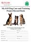 My 4-H Dog Care and Training Project Record Book