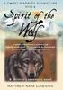 Spirit of the Wolf A Ghost Warrior Adventure Book IV