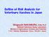 Outline of Risk Analysis for Veterinary Vaccines in Japan