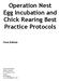 Operation Nest Egg Incubation and Chick Rearing Best Practice Protocols