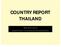 COUNTRY REPORT THAILAND. Sasi Jaroenpoj Department of Livestock Development