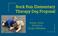 Rock Run Elementary Therapy Dog Proposal. Susan Jones, Jill Fett, & Ginger Williams