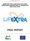 LIFE 07NAT/IT/ EX-TRA IMPROVING THE CONDITIONS FOR LARGE CARNIVORE CONSERVATION: A TRANSFER OF BEST PRACTICES FINAL REPORT