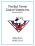 The Bull Terrier Club of Victoria Inc. (Incorporated A R)