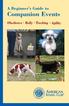 A Beginner s Guide to. Companion Events. Obedience Rally Tracking Agility