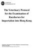 The Veterinary Protocol for the Examination of Racehorses for Importation into Hong Kong