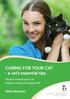 CARING FOR YOUR CAT a vet s essential tips. How to ensure your cat enjoys a long and happy life. Kathy Barcham